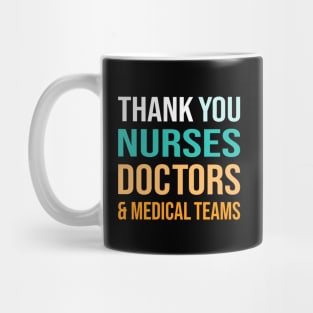 Thank You Nurses Doctors And Medical Teams Mug